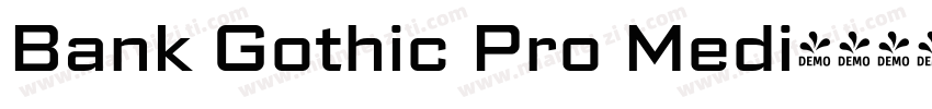 Bank Gothic Pro Medi字体转换